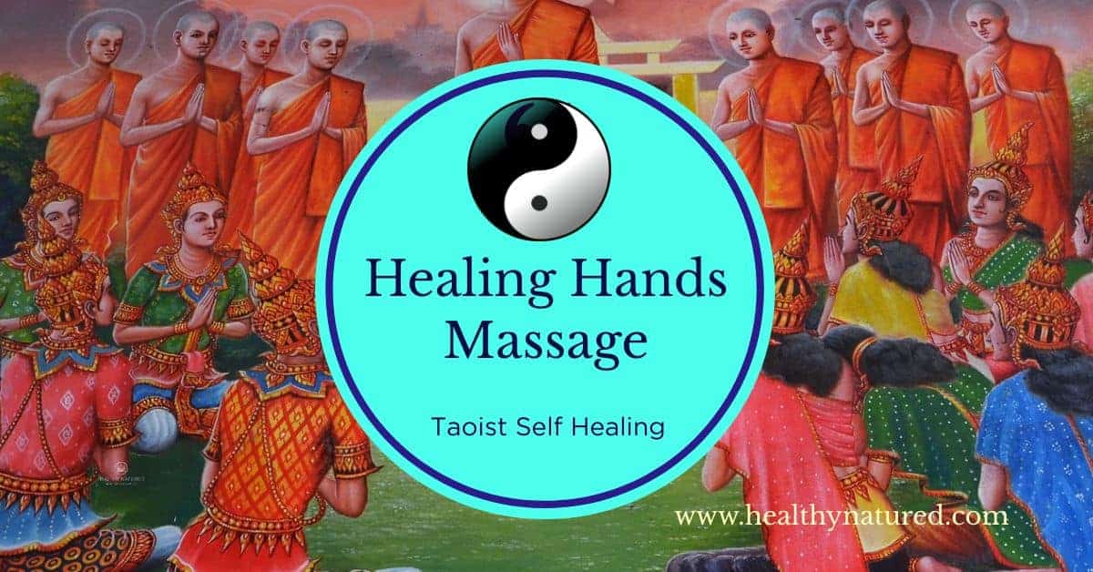 Healing Hands Massage For Taoist Self Healing