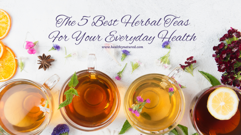 The 5 Best Herbal Teas For Your Everyday Health And Wellness - Best Herbal Tea For Nervous System
