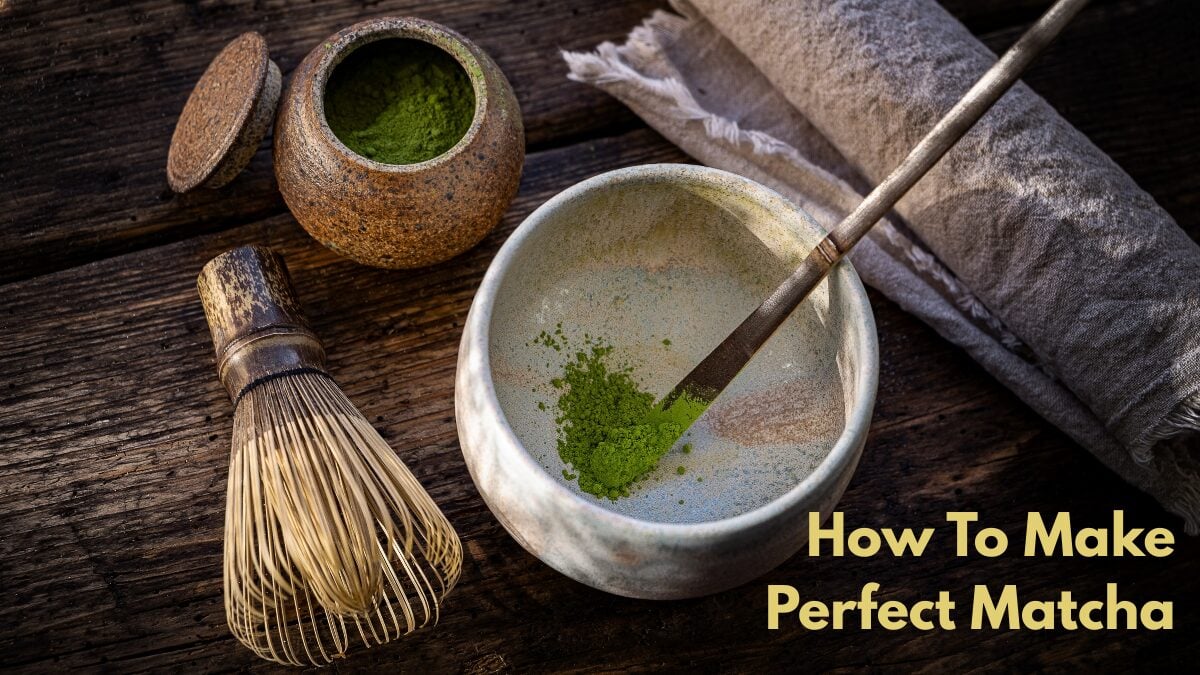 How to Make Matcha Perfect: 4 Practical Steps You’ll Master